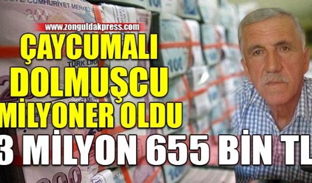 Büyük ikramiye Zonguldak'ın Çaycuma ilçesindeki bir dolmuşçuya çıktı