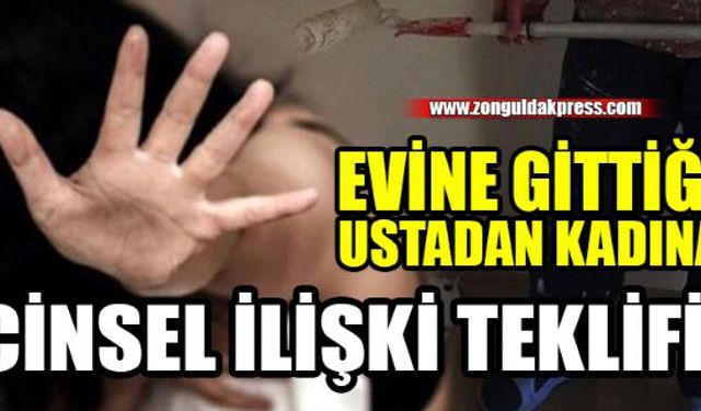 Evine tadilat yapmak için gelen ustanın saldırısına uğradığını iddia eden kadın, polise giderek şikayetçi oldu