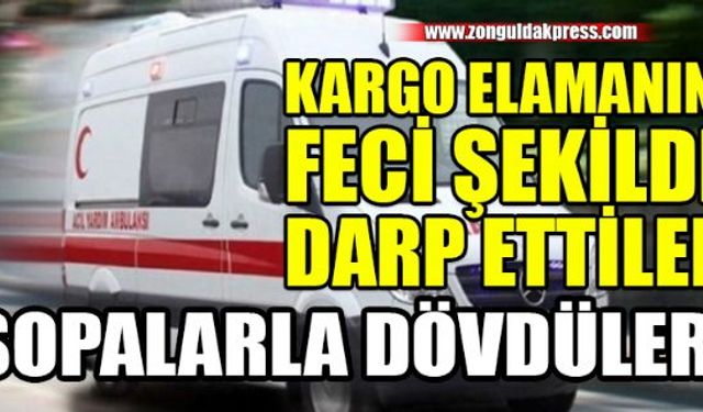 Zonguldakta Yenimahalle Uzunkum Caddesinde kargo firması çalışanı feci şekilde darp edilerek yaralandı