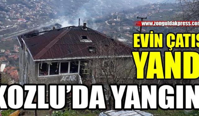 Kozlu İlçesine bağlı 19 Mayıs Mahallesinde iki katlı evin çatı katında yangın meydana geldi