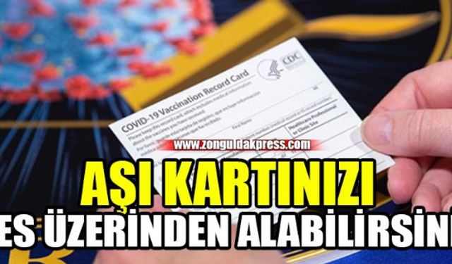 Aşı kartında kolaylık sağlandı