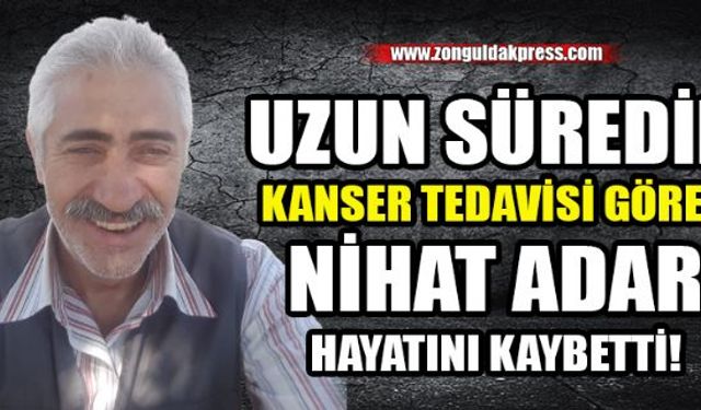 Kozlu'nun sevilen simalarından Nihat Adar hayatını kaybetti