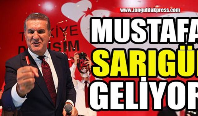 Türkiye Değişim Partisi Genel Başkanı Mustafa Sarıgül Zonguldaka geliyor