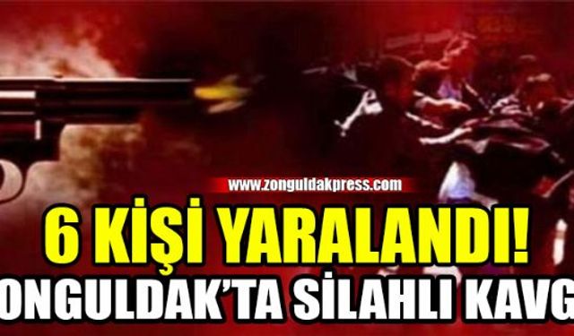 Zonguldakın Karaelmas Mahallesi Fındıksuyu Sokak'ta çıkan silahlı kavgada 6 kişi yaralandı