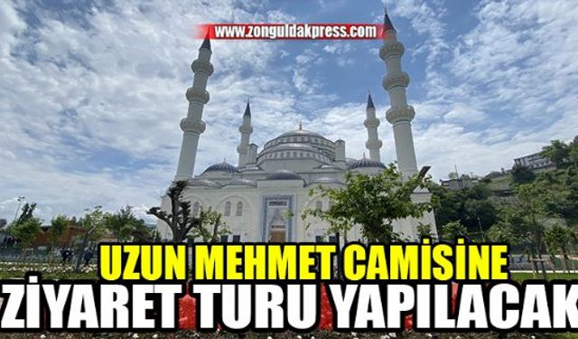 Zonguldak-Kilimli Belediyesi tarafından Uzun Mehmet Camiine kadınlara özel ziyaret turları düzenlenecek