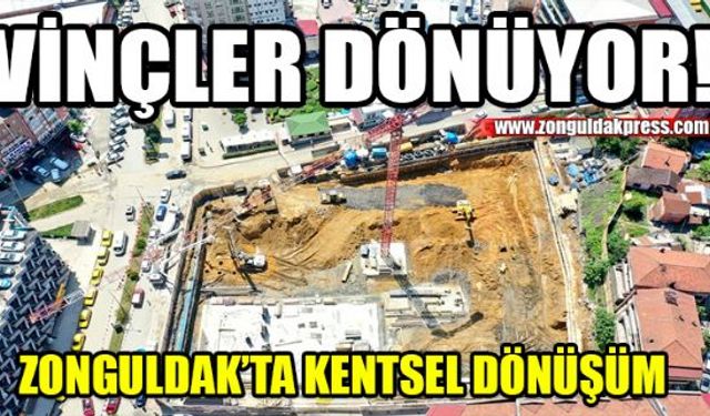 Acılık Kentsel Dönüşüm Projesi'nde vinçler dönüyor!