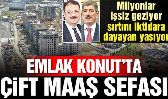 Türkiyede geniş tanımlı işsiz sayısı 10 milyona dayanmışken kamuda çift maaş saltanatı yaşanıyor