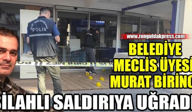 Kozlu Belediyesi meclis üyesi, Celal Murat Birinci maskeli bir kişinin silahlı saldırısına uğradı