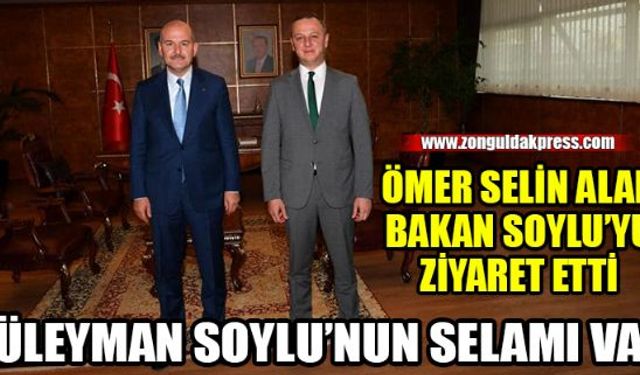 Zonguldak Belediye Başkanı Ömer Selim Alan, İçişleri Bakanı Süleyman Soylu'yu ziyaret etti