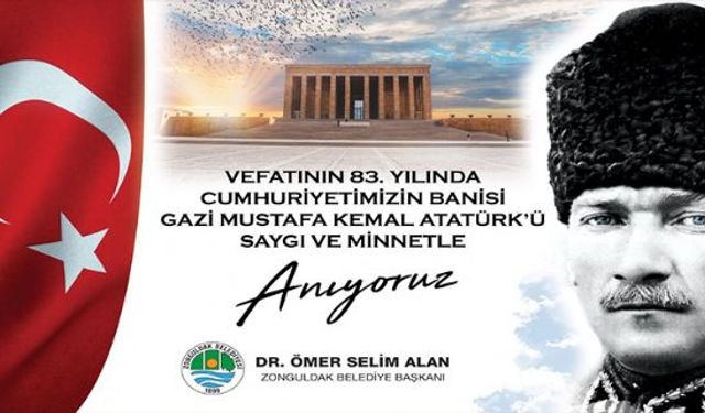 Atatürk'ü saygı ve minnetle anıyoruz...