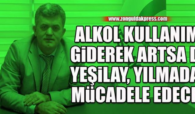 Alkole karşı yılmaz bir mücadele...  