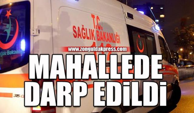 Sokak ortasında darp edildi