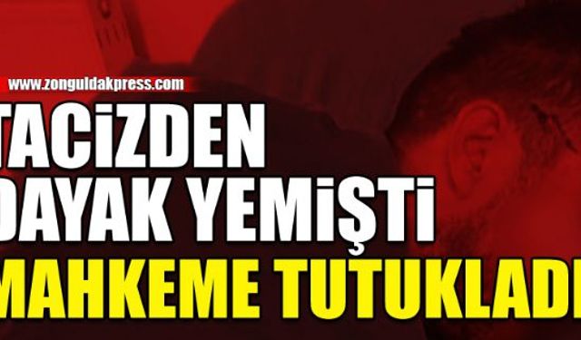 Taciz yüzünden darp edilen şahıs, tutuklandı