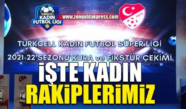 Kadın Futbolda rakiplerimiz