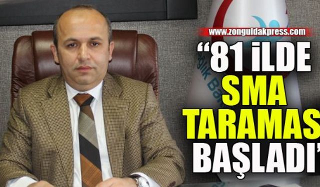 SMA taraması başladı