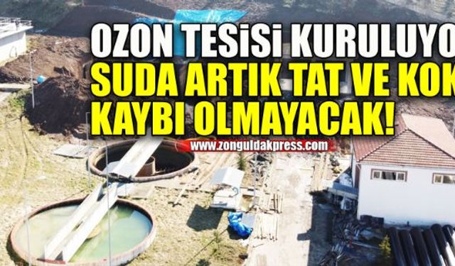 Ozon tesisi için kazma vuruldu...