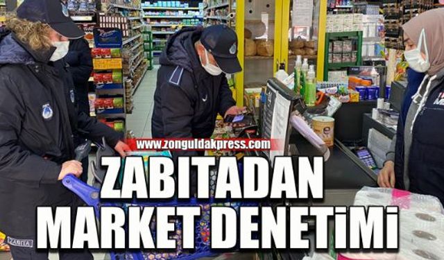 Zabıta marketleri denetledi