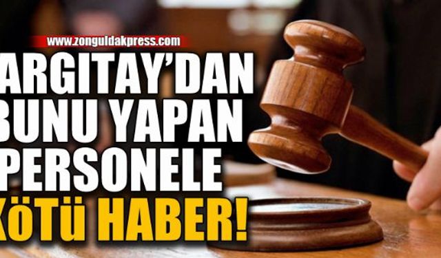 Yargıtay: Tazminat hak edemez