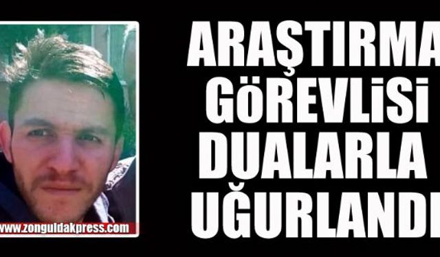 Araştırma görevlisi toprağa verildi