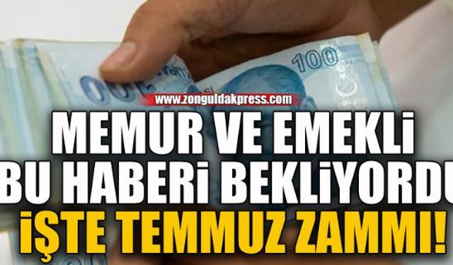 Temmuz zammı belli oldu!