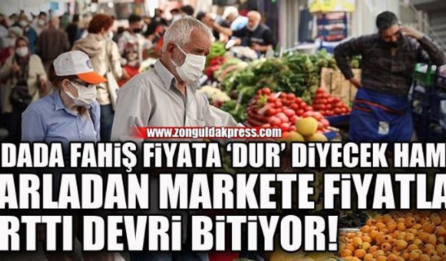 Tarladan markete fiyatlar arttı devri bitiyor!