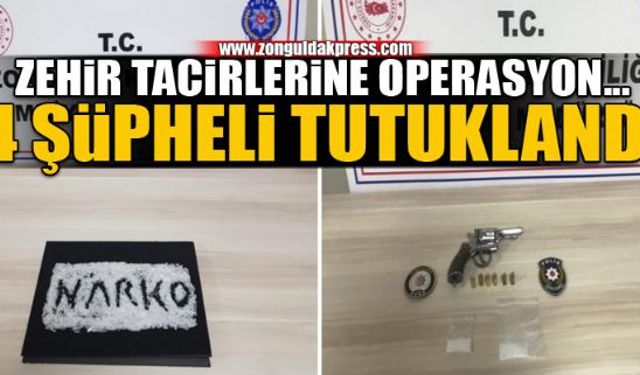 Zehir tacirleri tutuklandı