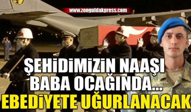 Şehidimiz baba ocağında...