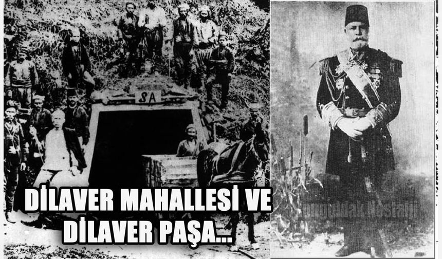 Dilaver Mahallesi ve Dilaver Paşa